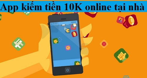 app-kiem-tien-10k