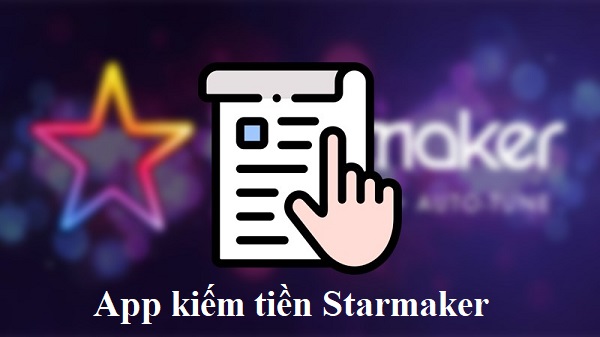 app-kiem-tien-starmaker