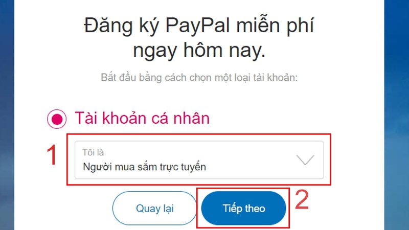 Cách đăng ký Paypal ở Việt Nam 3