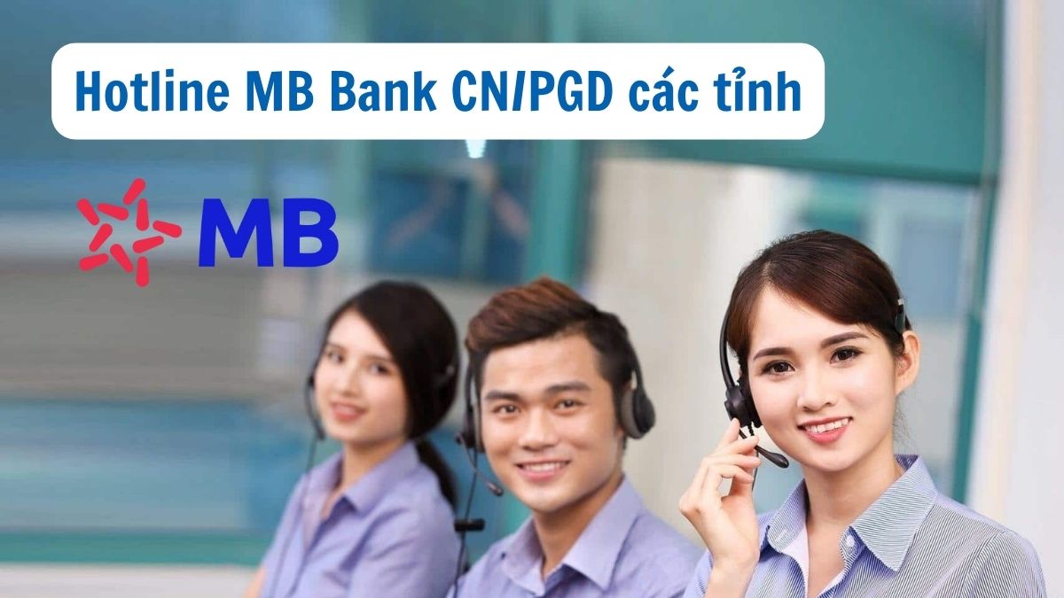 Số điện thoại CSKH MB Bank theo tỉnh thành