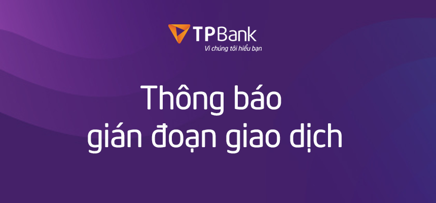 Trường hợp app TPBank bị lỗi hôm nay