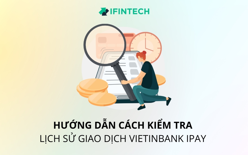 cách kiểm tra lịch sử giao dịch vietinbank