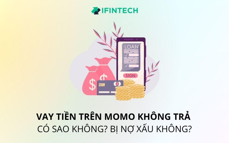 vay tiền trên momo không trả có sao không