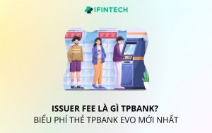 issuer fee là gì tpbank