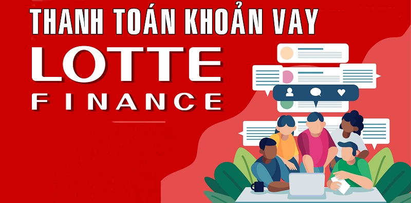 thủ tục lotte finance vay tiêu dùng gồm những gì