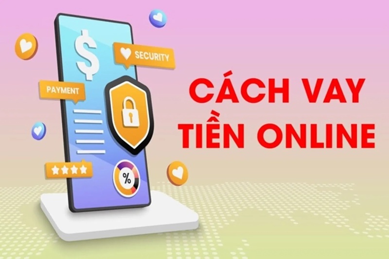 cách vay tiền online