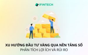 đầu tư vàng qua nền tảng số