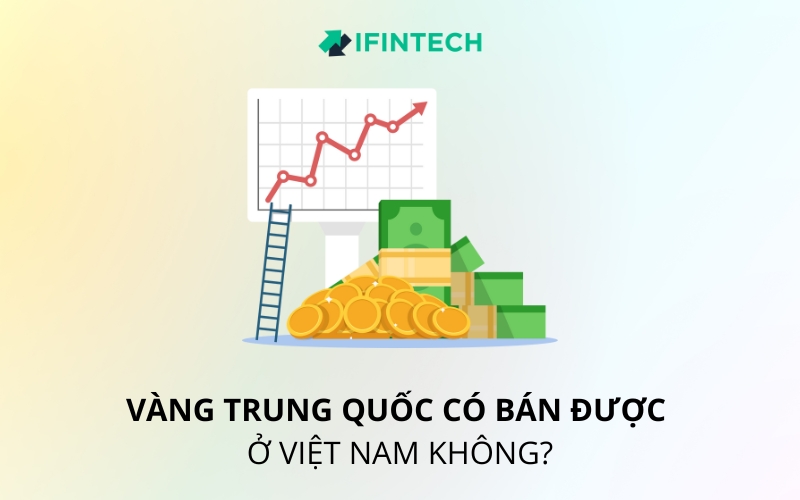 vàng trung quốc có bán được ở việt nam không