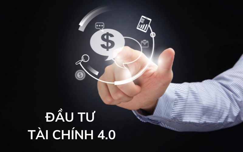 đầu tư tài chính 4.0