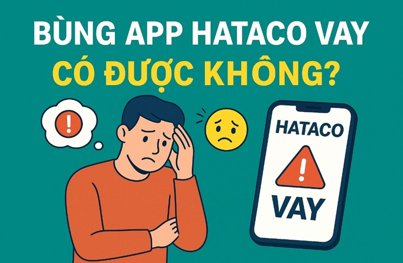 bùm app hataco vay có được không