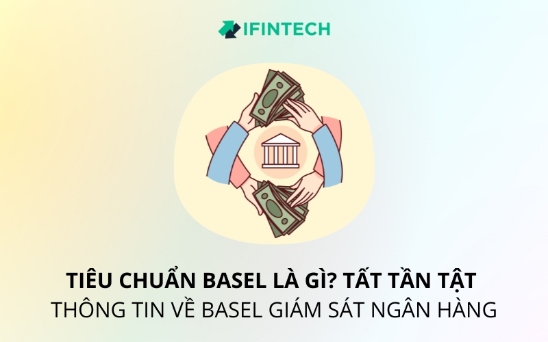 tiêu chuẩn basel là gì